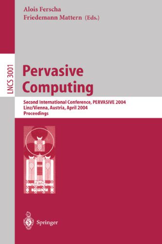 خرید و دانلود نسخه کامل کتاب Pervasive Computing: Second International Conference  PERVASIVE 2004  Linz/Vienna  Austria