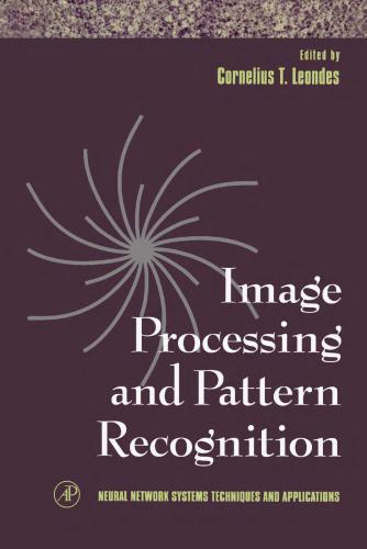 خرید و دانلود نسخه کامل کتاب Neural Network Systems Techniques and Applications. Volume 5. Image Processing and Pattern