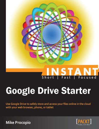 خرید و دانلود نسخه کامل کتاب Instant Google Drive Starter فایل مجازی و دانلودی