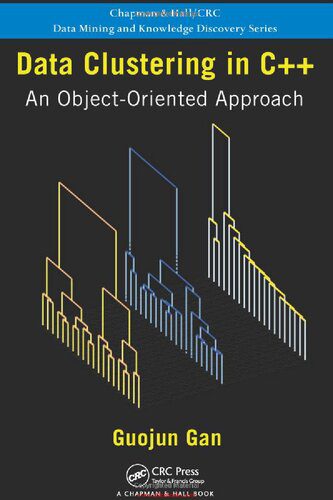 خرید و دانلود نسخه کامل کتاب Data Clustering in C++: An Object-Oriented Approach فایل مجازی و دانلودی