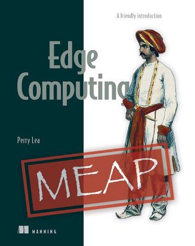 خرید و دانلود نسخه کامل کتاب Edge Computing (MEAP V03) فایل مجازی و دانلودی