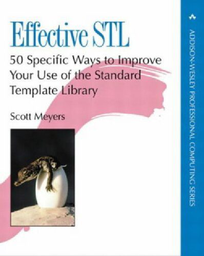 خرید و دانلود نسخه کامل کتاب Effective STL: 50 Specific Ways to Improve Your Use of the Standard Template Library فایل م