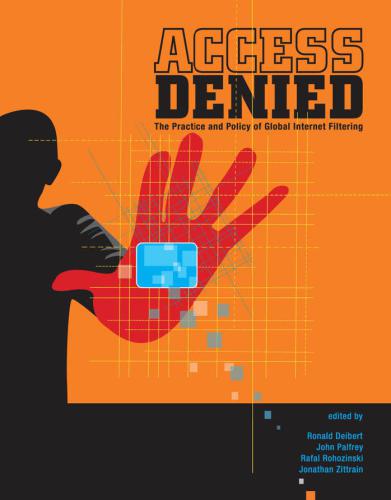 خرید و دانلود نسخه کامل کتاب Access Denied: The Practice and Policy of Global Internet Filtering فایل مجازی و دانلودی
