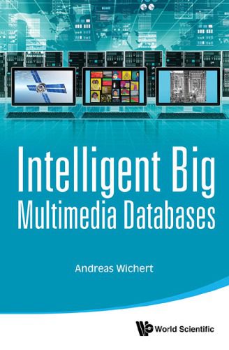 خرید و دانلود نسخه کامل کتاب Intelligent big multimedia databases فایل مجازی و دانلودی