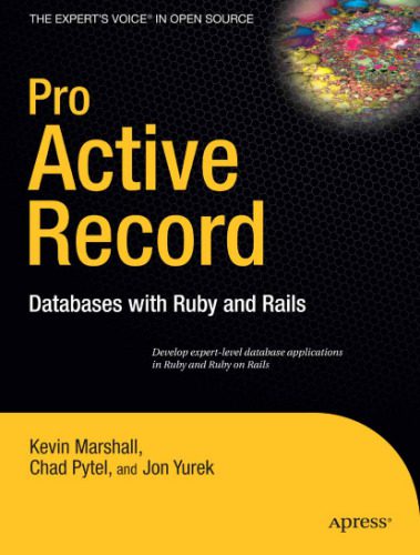خرید و دانلود نسخه کامل کتاب Pro Active Record: Databuses with Ruby and Rails فایل مجازی و دانلودی