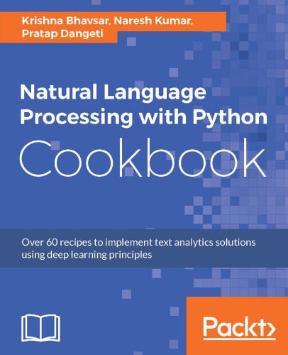 خرید و دانلود نسخه کامل کتاب Natural Language Processing with Python Cookbook: Over 60 recipes to implement text analyti