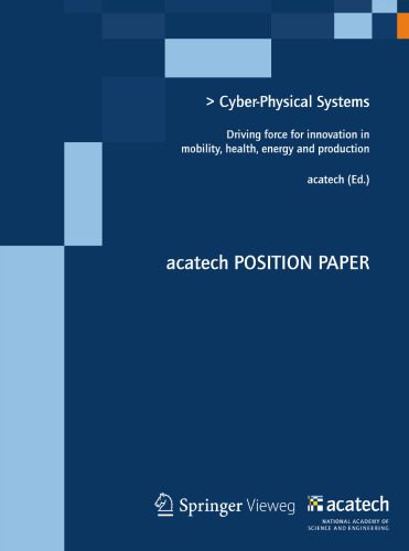 خرید و دانلود نسخه کامل کتاب Cyber-Physical Systems: Driving force for innovation in mobility  health  energy and produc