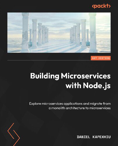 خرید و دانلود نسخه کامل کتاب Building Microservices with Node.js: Explore microservices applications and migrate from a