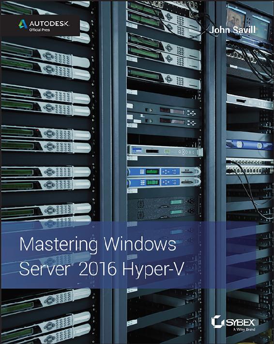 خرید و دانلود نسخه کامل کتاب Mastering Windows Server®: 2016 Hyper-V فایل مجازی و دانلودی