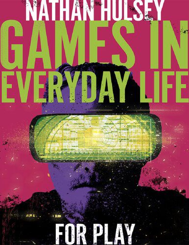 خرید و دانلود نسخه کامل کتاب Games In Everyday Life: For Play فایل مجازی و دانلودی