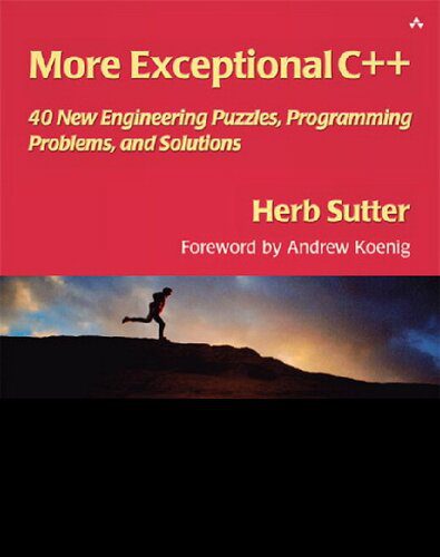 خرید و دانلود نسخه کامل کتاب More Exceptional C++: 40 New Engineering Puzzles  Programming Problems  and Solutions فایل