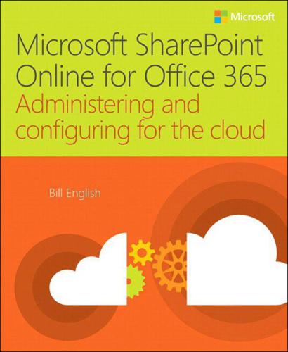 خرید و دانلود نسخه کامل کتاب Microsoft Sharepoint Online for Office 365: Administering and Configuring for the Cloud فای
