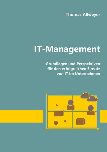 خرید و دانلود نسخه کامل کتاب IT-Management: Grundlagen und Perspektiven für den erfolgreichen Einsatz von IT im Unterneh
