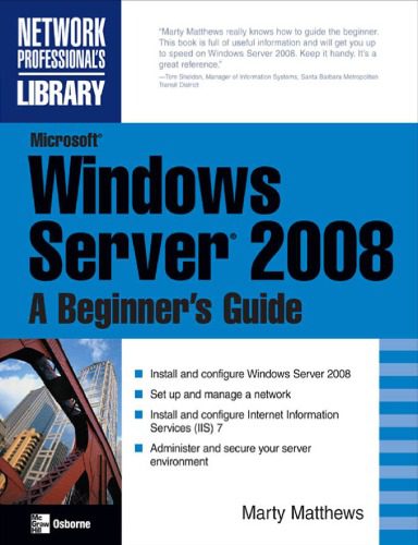 خرید و دانلود نسخه کامل کتاب Microsoft Windows Server 2008 A Beginners Guide فایل مجازی و دانلودی