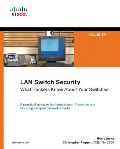 خرید و دانلود نسخه کامل کتاب LAN Switch Security: What Hackers Know About Your Switches فایل مجازی و دانلودی