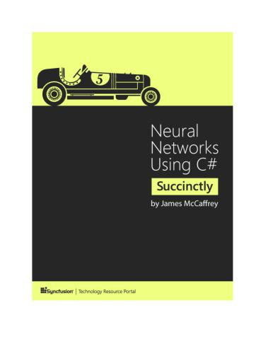 خرید و دانلود نسخه کامل کتاب Neural Networks Using C# Succinctly فایل مجازی و دانلودی