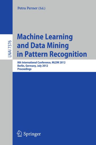 خرید و دانلود نسخه کامل کتاب Machine Learning and Data Mining in Pattern Recognition: 8th International Conference  MLDM