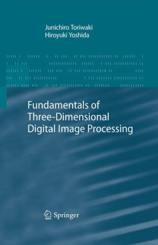 خرید و دانلود نسخه کامل کتاب Fundamentals of three-dimensional digital image processing فایل مجازی و دانلودی