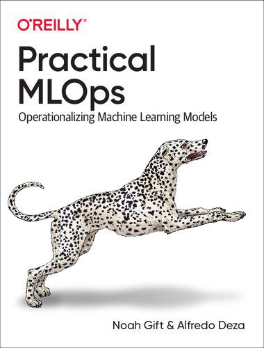 خرید و دانلود نسخه کامل کتاب Practical MLOps: Operationalizing Machine Learning Models فایل مجازی و دانلودی