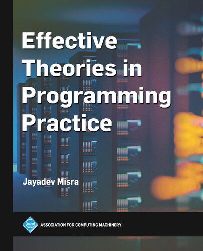 خرید و دانلود نسخه کامل کتاب Effective Theories in Programming Practice فایل مجازی و دانلودی