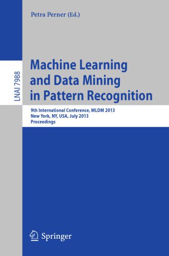 خرید و دانلود نسخه کامل کتاب Machine Learning and Data Mining in Pattern Recognition: 9th International Conference  MLDM