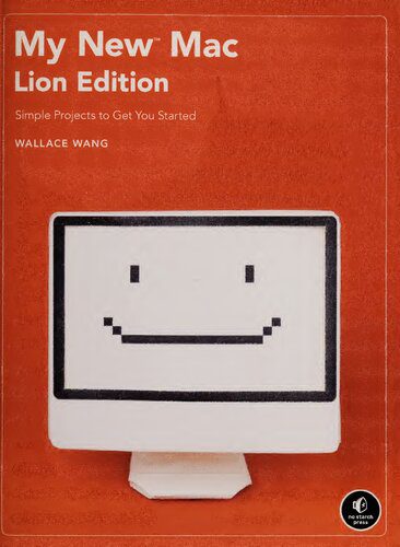 خرید و دانلود نسخه کامل کتاب My New Mac Lion Edition: Simple Projects to Get You Started فایل مجازی و دانلودی