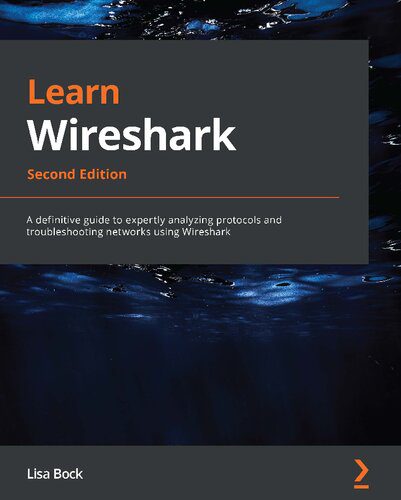 خرید و دانلود نسخه کامل کتاب Learn Wireshark: A definitive guide to expertly analyzing protocols and troubleshooting net