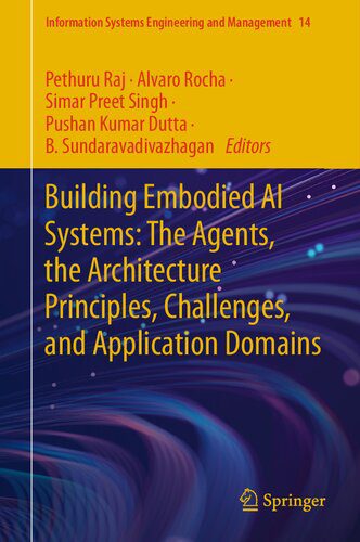 خرید و دانلود نسخه کامل کتاب Building Embodied AI Systems: The Agents  the Architecture Principles  Challenges  and Appl