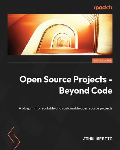 خرید و دانلود نسخه کامل کتاب Open Source Projects – Beyond Code: A blueprint for scalable and sustainable open source pr