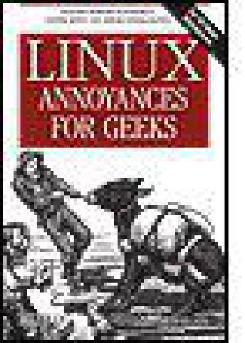 خرید و دانلود نسخه کامل کتاب Linux Annoyances for Geeks فایل مجازی و دانلودی