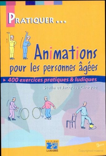 خرید و دانلود نسخه کامل کتاب Animations pour les personnes agees: 400 exercices ludiques فایل مجازی و دانلودی