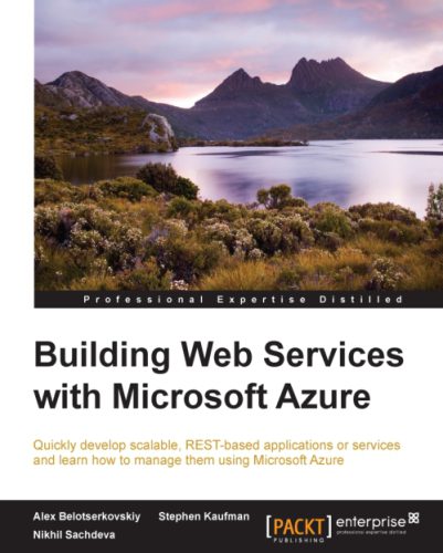 خرید و دانلود نسخه کامل کتاب Building Web Services with Microsoft Azure فایل مجازی و دانلودی