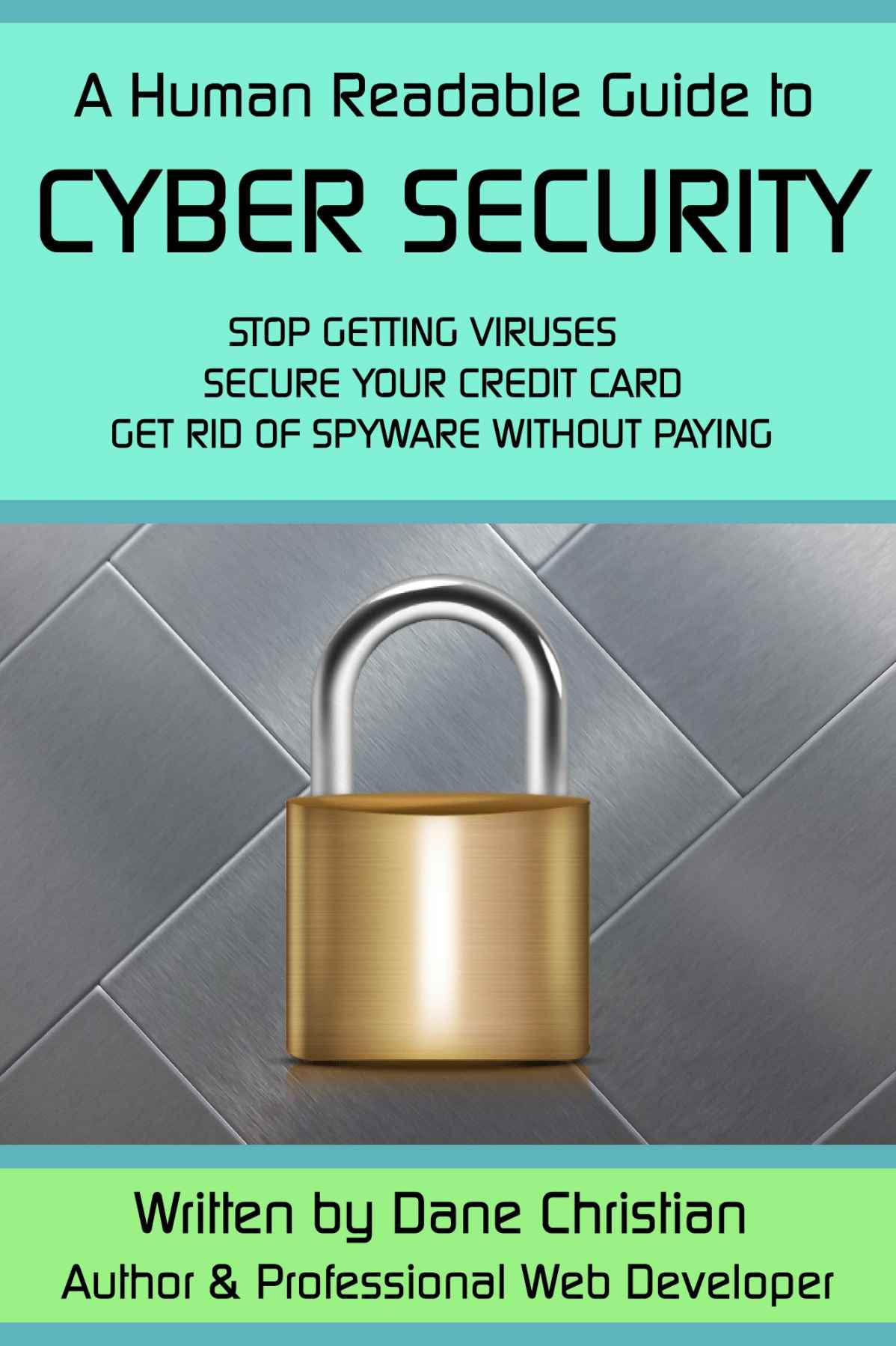 خرید و دانلود نسخه کامل کتاب A Human Readable Guide to Cyber Security فایل مجازی و دانلودی