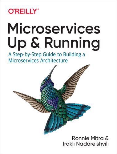 خرید و دانلود نسخه کامل کتاب Microservices: Up and Running: A Step-by-Step Guide to Building a Microservices Architectur