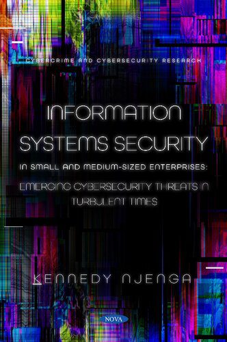 خرید و دانلود نسخه کامل کتاب Information Systems Security: in Small and Medium-Sized Enterprises: Emerging Cybersecurity