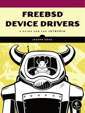 خرید و دانلود نسخه کامل کتاب FreeBSD Device Drivers A Guide for the Intrepid فایل مجازی و دانلودی