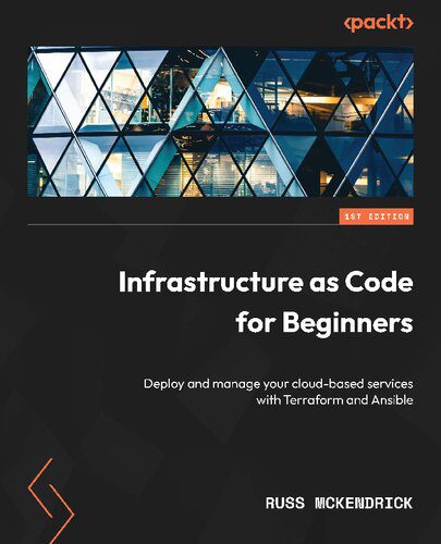 خرید و دانلود نسخه کامل کتاب Infrastructure as Code for Beginners: Deploy and manage your cloud-based services with Terr