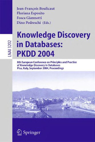 خرید و دانلود نسخه کامل کتاب Knowledge discovery in databases: PKDD 2004: 8th European Conference on Principles and Prac