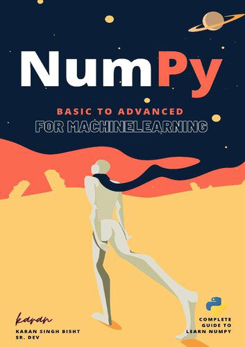 خرید و دانلود نسخه کامل کتاب NumPy : From Basic to Advance : for machine learning فایل مجازی و دانلودی