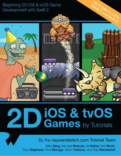 خرید و دانلود نسخه کامل کتاب 2D iOS & tvOS Games by Tutorials: Beginning 2D iOS and tvOS Game Development with Swift 2 ف