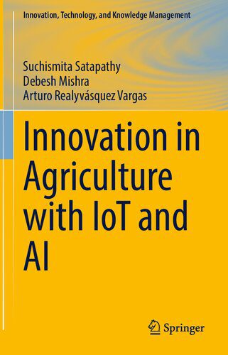 خرید و دانلود نسخه کامل کتاب Innovation in Agriculture with IoT and AI فایل مجازی و دانلودی
