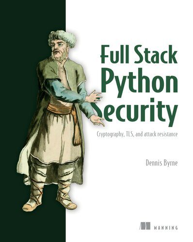 خرید و دانلود نسخه کامل کتاب Full Stack Python Security: Cryptography  TLS  and attack resistance فایل مجازی و دانلودی