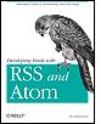 خرید و دانلود نسخه کامل کتاب Developing Feeds with RSS and Atom فایل مجازی و دانلودی