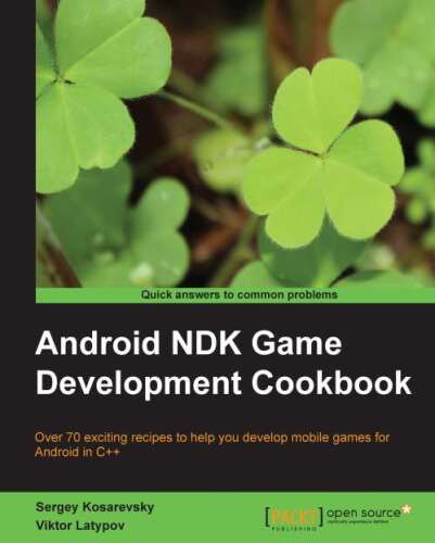 خرید و دانلود نسخه کامل کتاب Android NDK Game Development Cookbook فایل مجازی و دانلودی