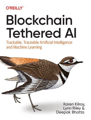 خرید و دانلود نسخه کامل کتاب Blockchain Tethered AI: Trackable  Traceable Artificial Intelligence and Machine Learning ف
