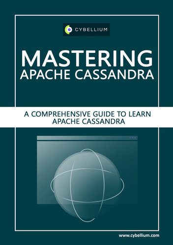 خرید و دانلود نسخه کامل کتاب Mastering Apache Cassandra: A Comprehensive Guide to Learn Apache Cassandra فایل مجازی و دا