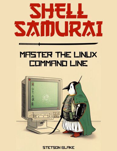 خرید و دانلود نسخه کامل کتاب Downloaded Shell Samurai : Master the Linux Command Line فایل مجازی و دانلودی