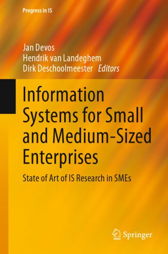 خرید و دانلود نسخه کامل کتاب Information Systems for Small and Medium-sized Enterprises: State of Art of IS Research in