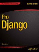 خرید و دانلود نسخه کامل کتاب Pro Django (Python) فایل مجازی و دانلودی