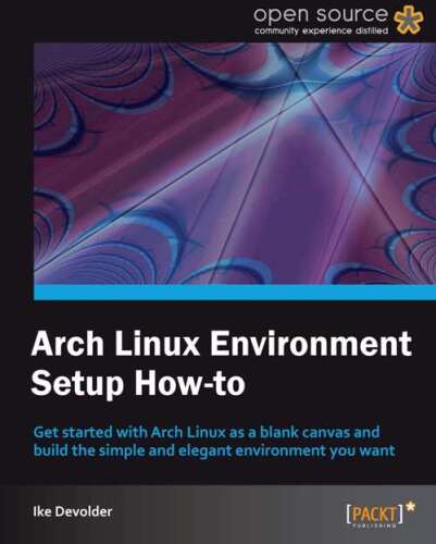 خرید و دانلود نسخه کامل کتاب Arch Linux Environment set-up How-To فایل مجازی و دانلودی
